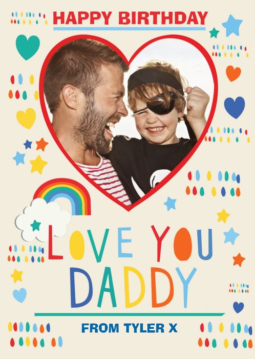 Love You Daddy Photo Upload Birthday Card