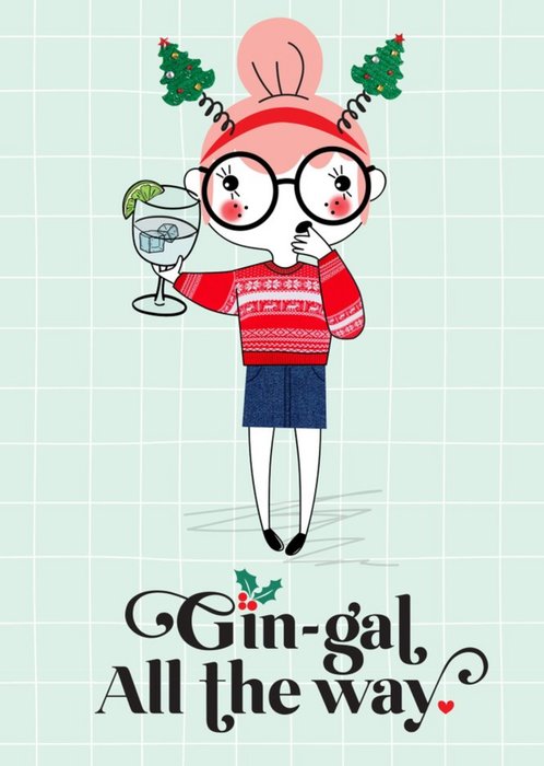 Mrs Best Funny Gin-gal All The Way Christmas Card