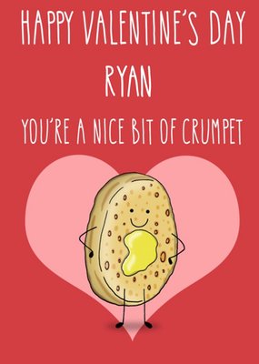 Illustration of Buttered Crumpet. You're A Nice Bit Of Crumpet Valentine's Day Card
