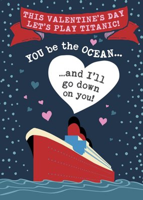 Funny Rude Titanic Going Down Valentine's Day Card