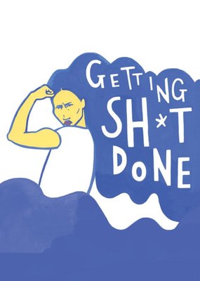 Getting Shit Done Card