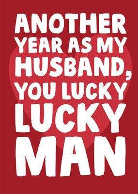 Funny Anniversary Card for Him Another Year of You 