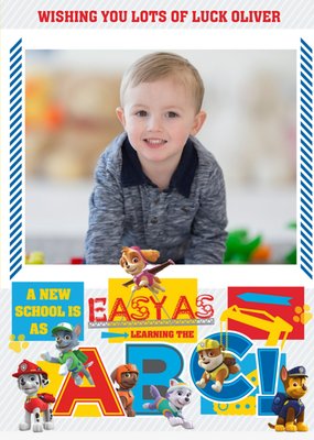Paw Patrol Easy As A B C Good Luck At Your New School Photo Card