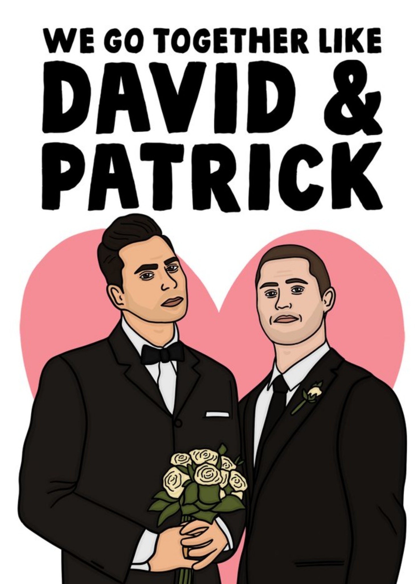 Funny We Go Together Like David And Patrick Valentine's Day Card Ecard