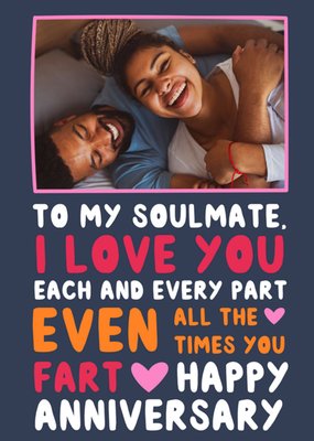 Sweet And Humorous To My Soulmate Photo Upload Anniversary Card