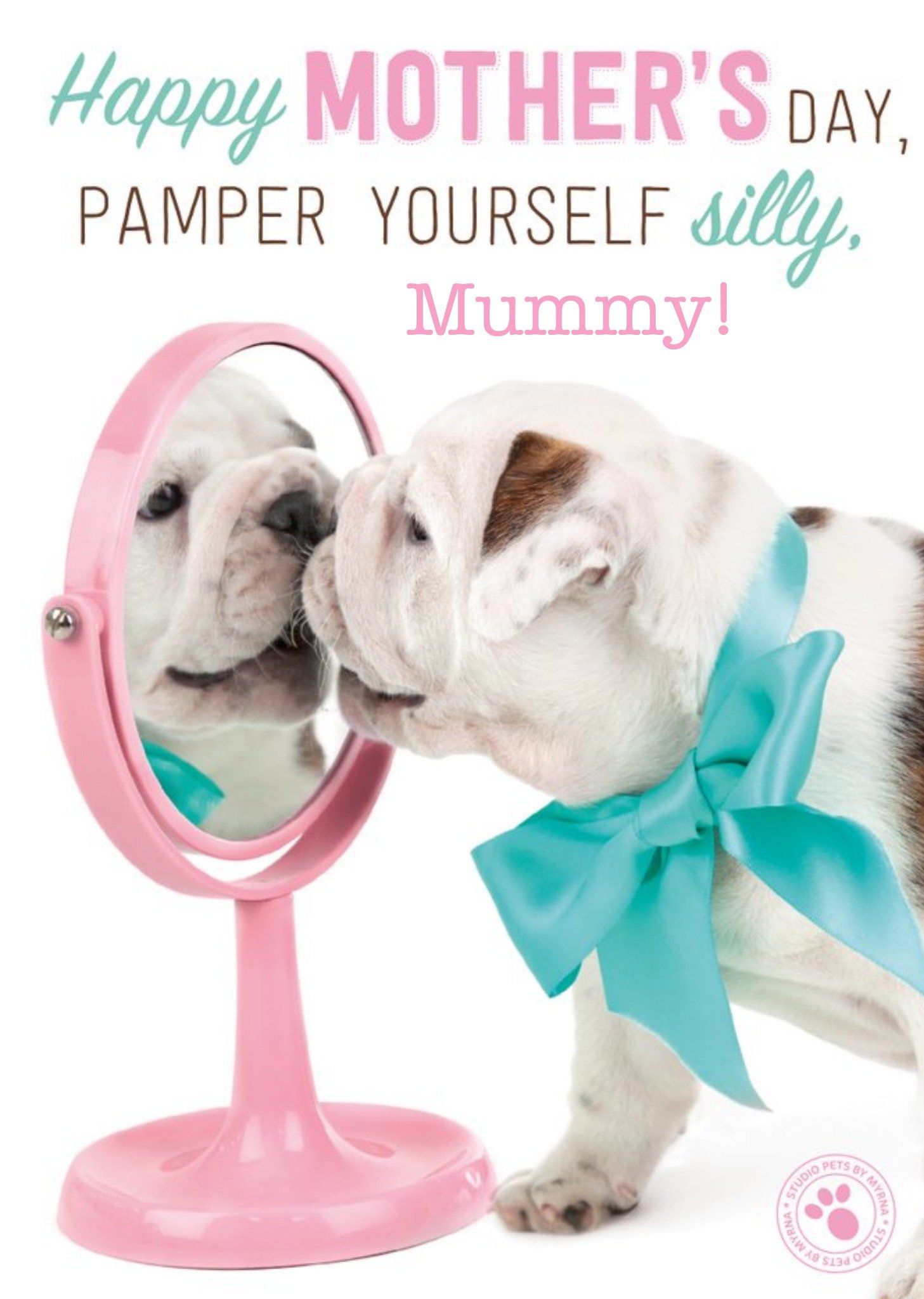 Studio Pets Pamper Yourself Mummy Happy Mothers Day Card