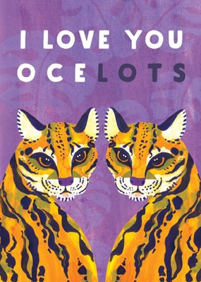 Purple Illustrated Ocelots Love You Lots Card