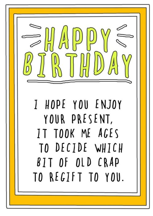 Humourous Handwritten Text With A Yellow Border Birthday Card