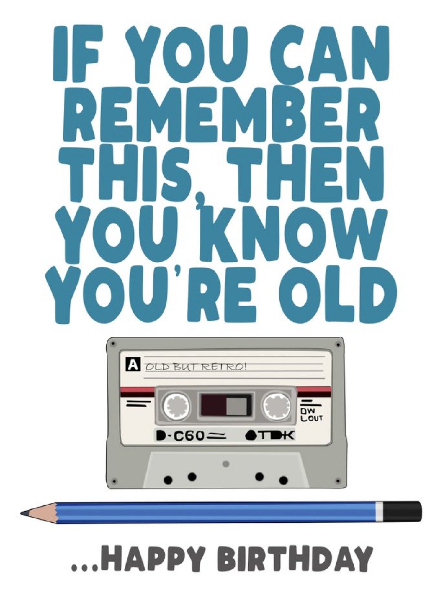 Filthy Sentiments If You Can Remember This Then You Know You Are Old Card Ecard