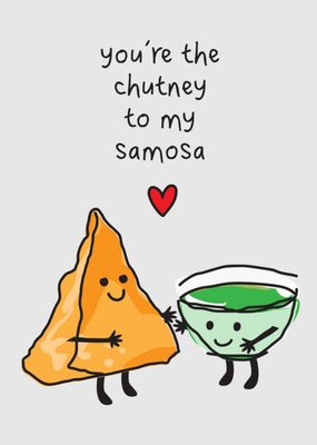 You're The Chutney To My Samosa Funny Cute Card