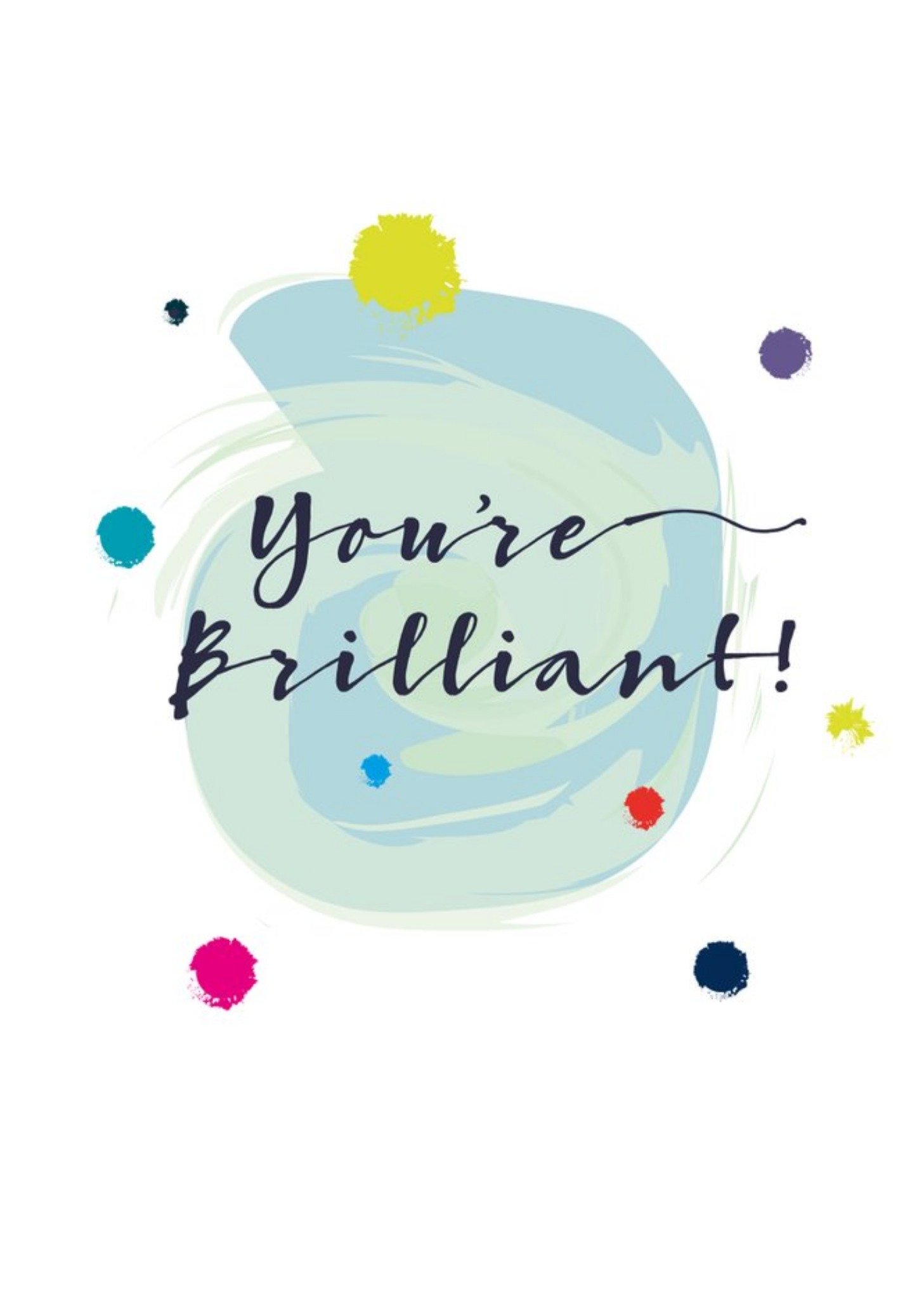 Modern Watercolour Paint Effect You're Brilliant Congratulations Card