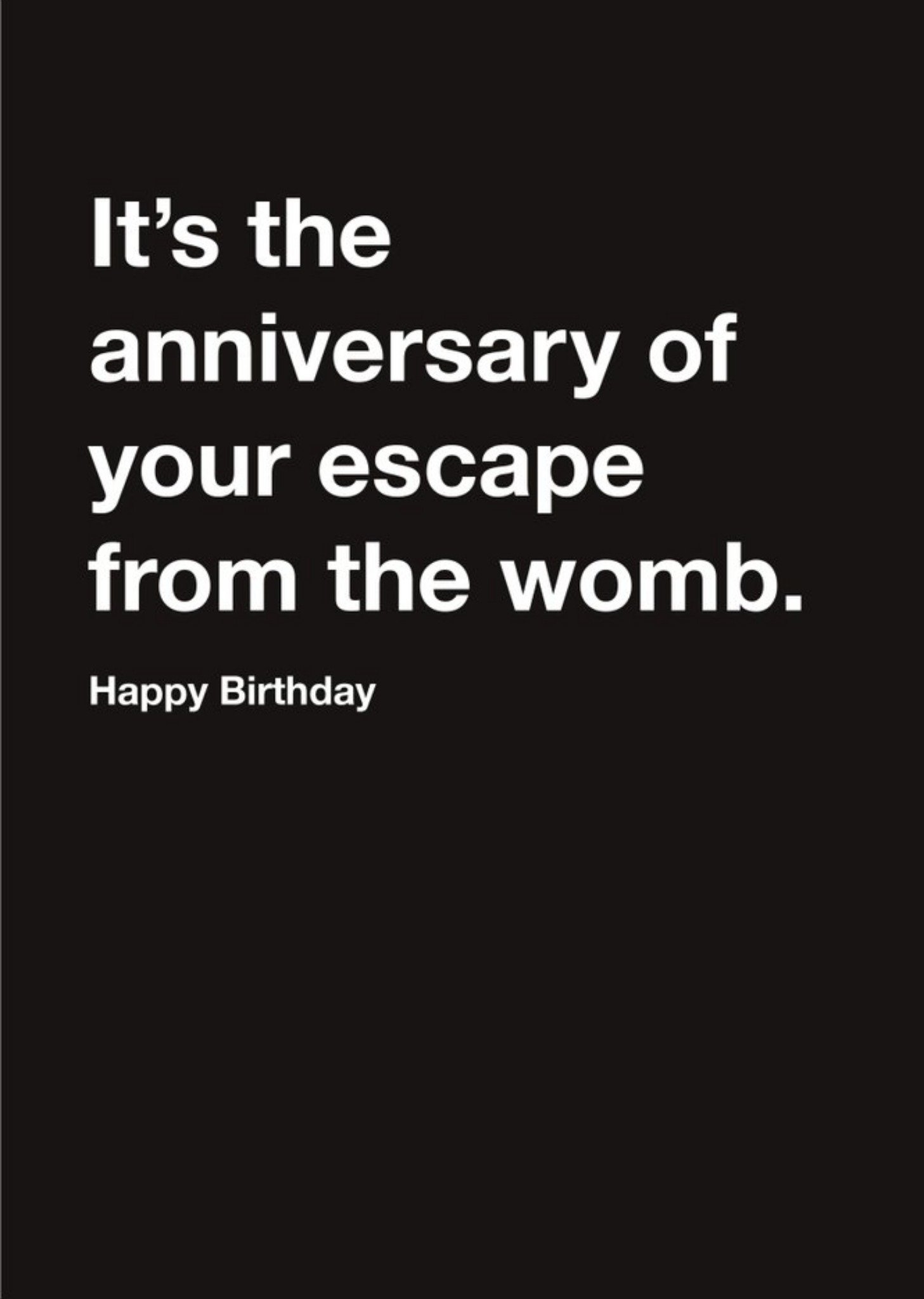 Other Carte Blanche Anniversary Escape From The Womb Happy Birthday Card