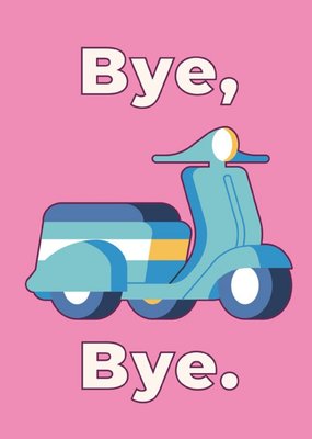 Illustration Of A Three Wheeled Scooter Bye Bye Card
