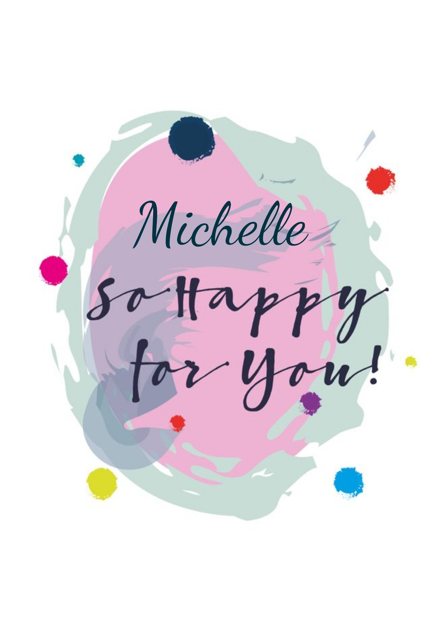 Moonpig Papagrazi Bright Typographic So Happy For You Card Ecard