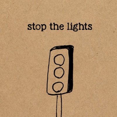 Funny Pun Stop The Lights General Everyday Card