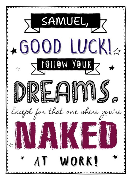 Personalised Good Luck, Follow Your Dreams Card