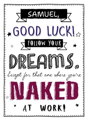 Personalised Good Luck, Follow Your Dreams Card