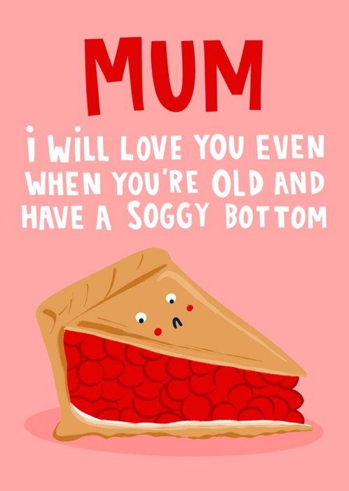 Lucy Maggie Pie Cake Mothers Day Card