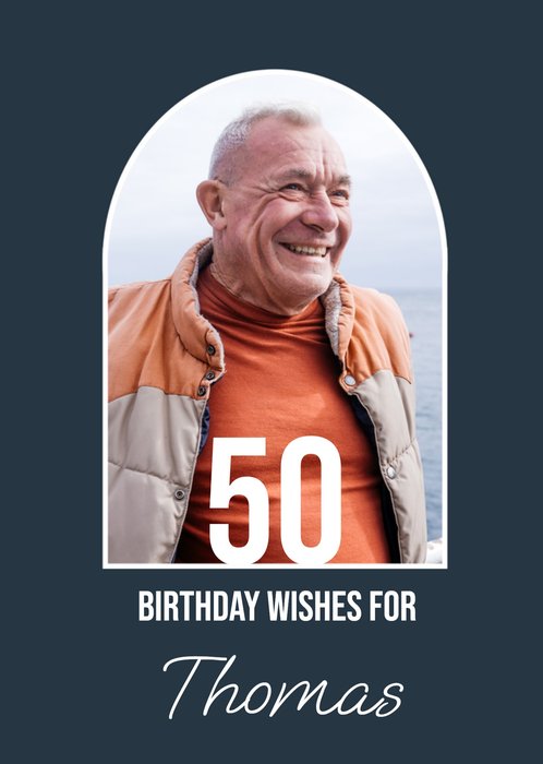 50th Birthday Wishes Bold Arch Frame Photo Upload Card