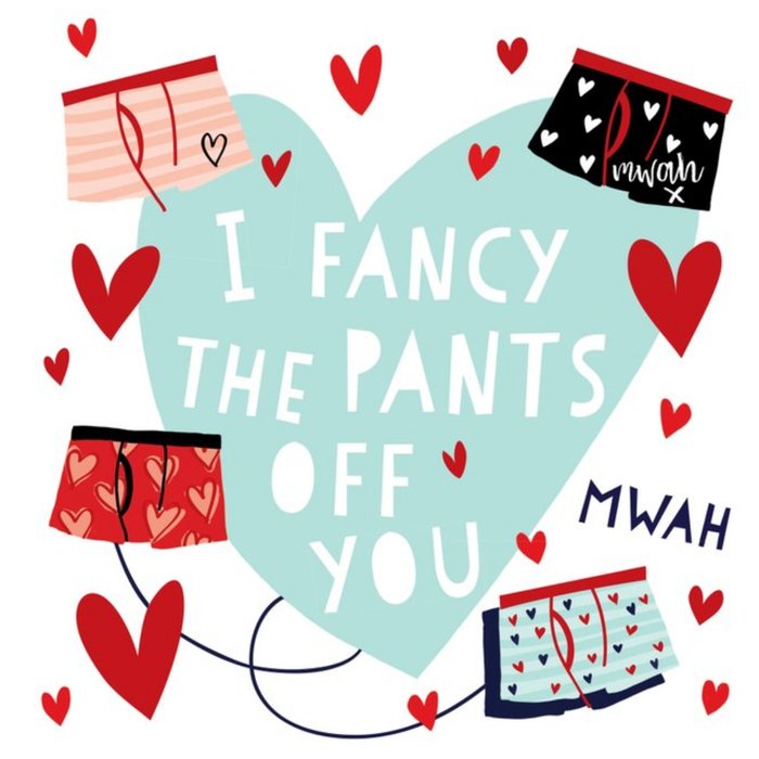 I Fancy The Pants Off You Valentines Card