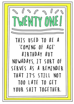 Humourous Handwritten Text With A Yellow Border Twenty First Birthday Card