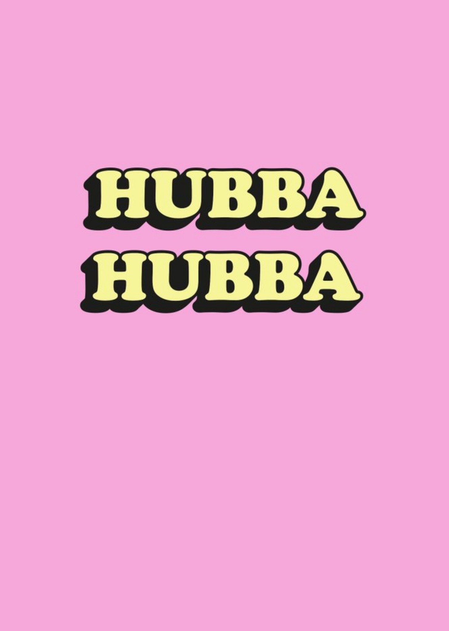 Retro Typography On A Pink Background Hubba Hubba Card Ecard