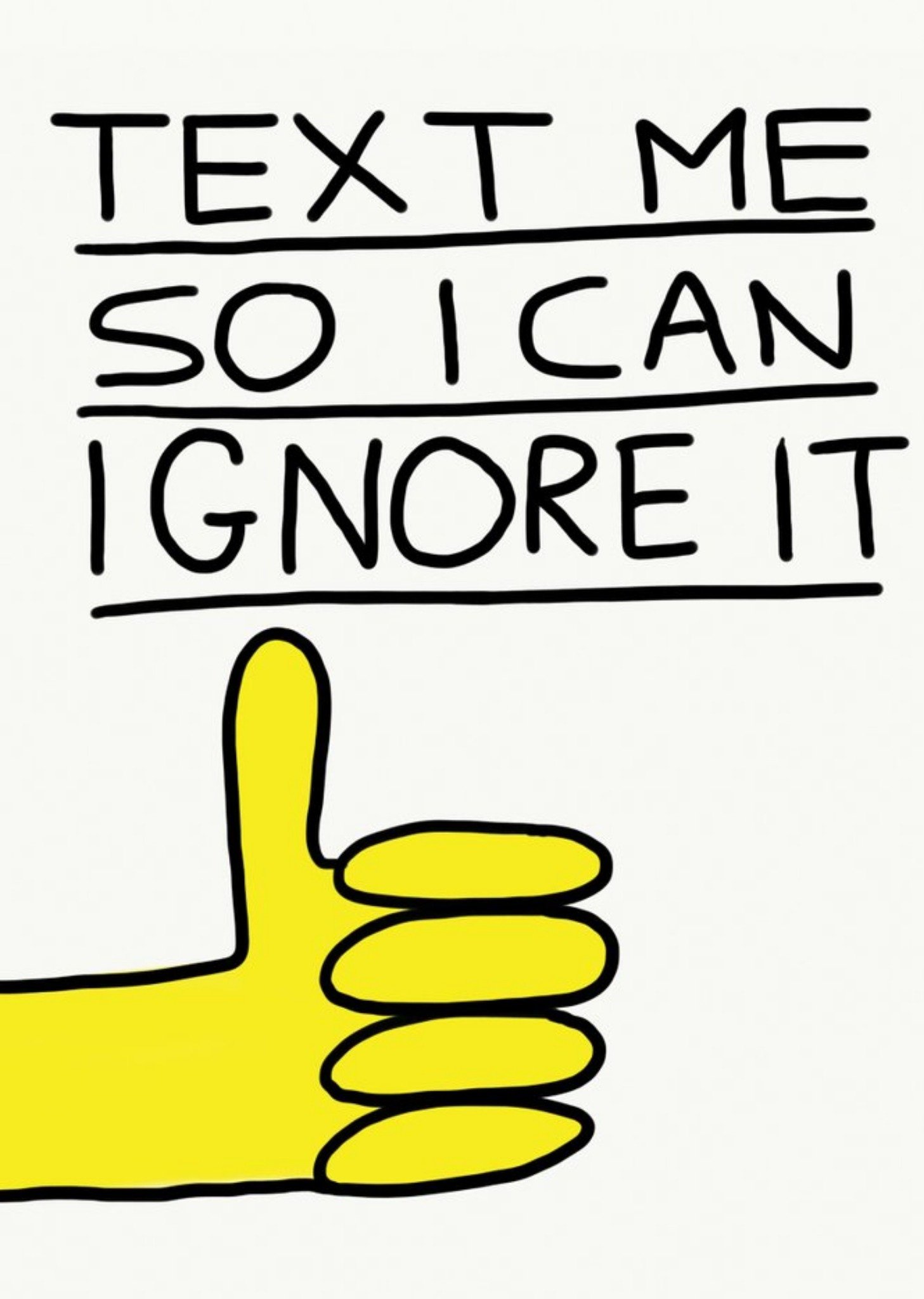 Jolly Awesome Text Me So I Can Ignore It Thumbs Up Card, Large
