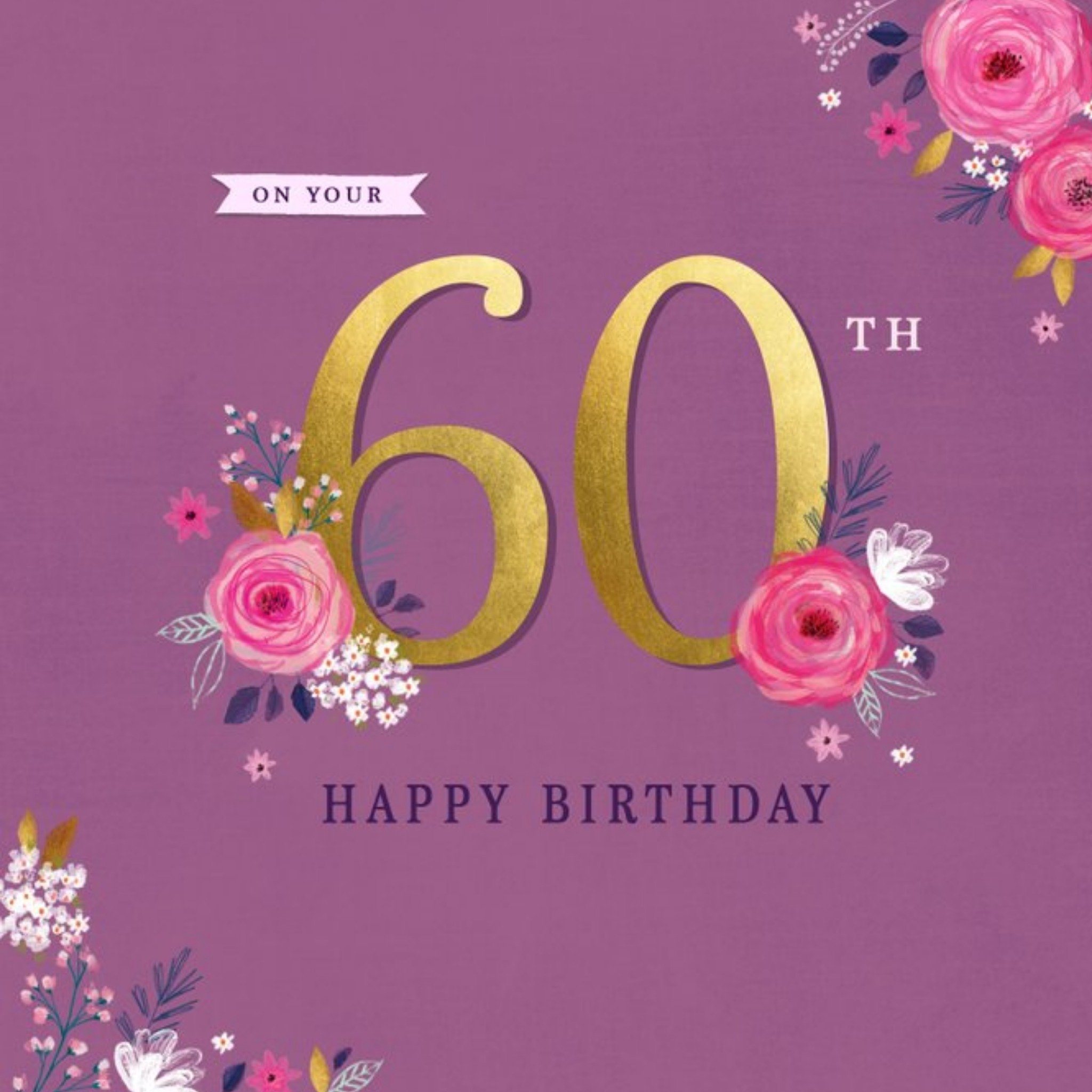 Moonpig Typographic Design Floral On Your 60th Birthday Wishes Card, Large