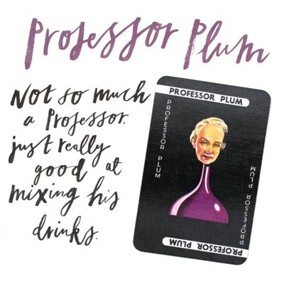 Cluedo Birthday Card - Professor Plum, Not so much of a professor
