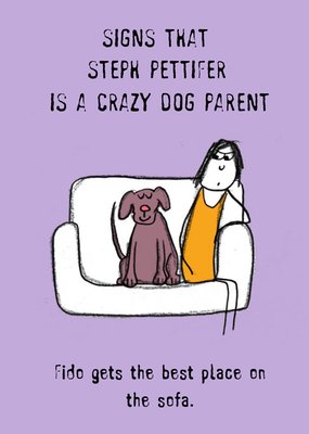Signs Personalised Name Is A Crazy Puppy Dog Parent Card