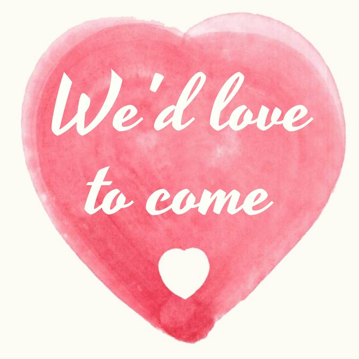 We'd Love You To Come Heart Personalised Card