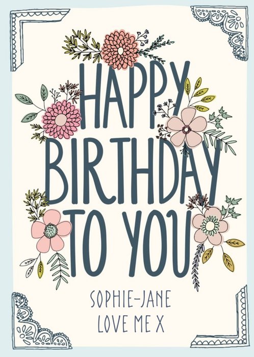 Antique Flowers Happy Birthday To You Personalised Card