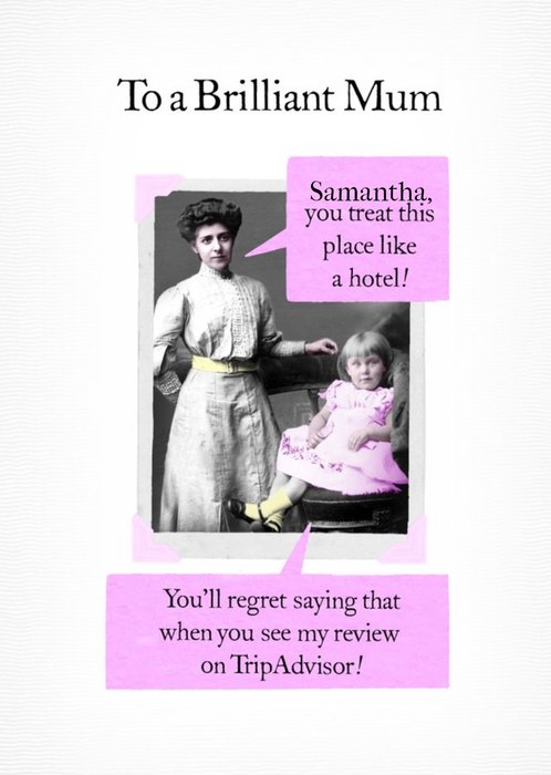 Funny To A Brilliant Mum You Treat This Place Like A Hotel Personalised Card