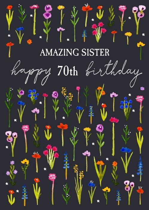 Amazing Sister Illustrated Floral Pattern 70th Birthday Card By Okey Dokey Design