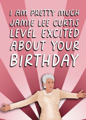 Excited For Your Birthday Card