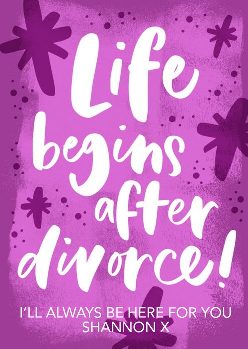 Modern Divorce Typographic Support Life Begins Adult Card