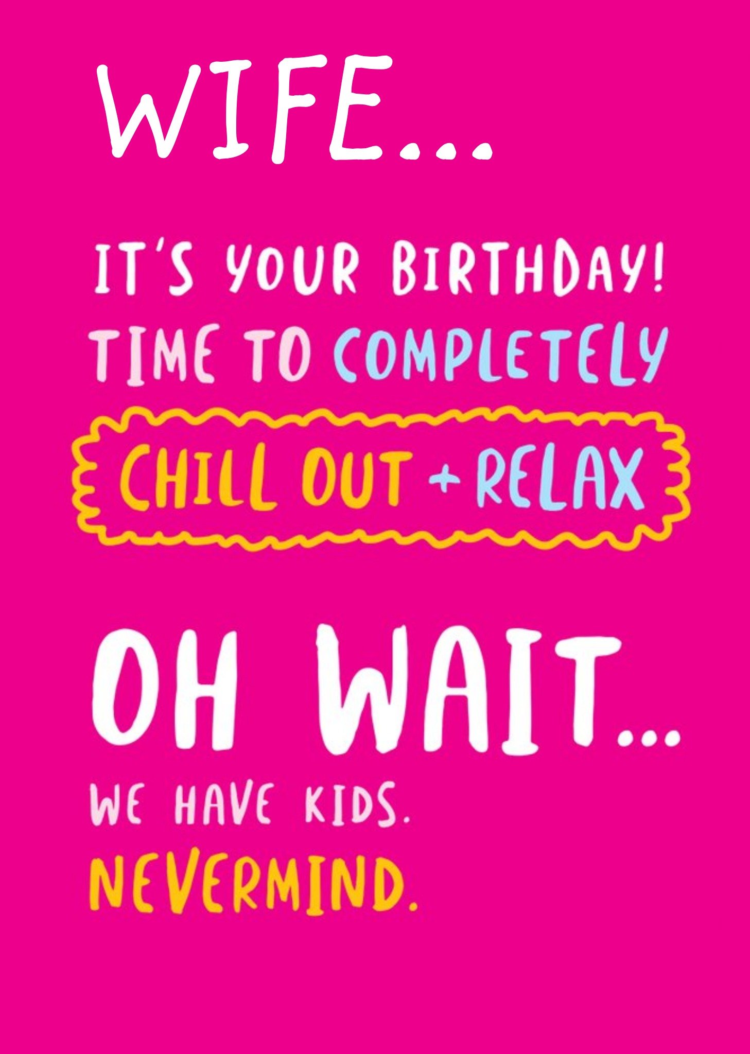 Moonpig Funny Birthday Card - Chill Out + Relax, Large