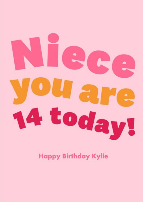 Typographic Niece You Are 14 Today Birthday Card