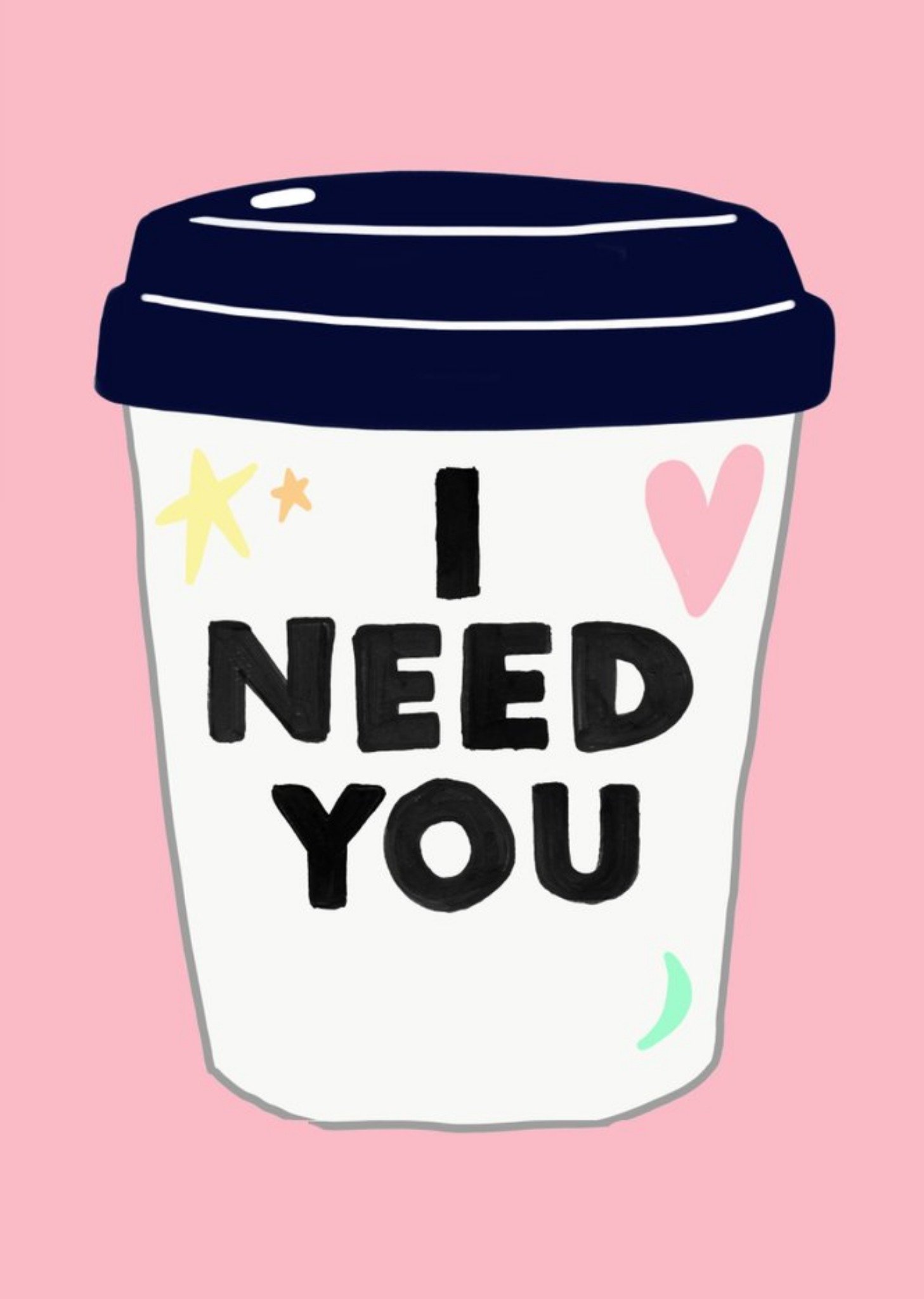 Jolly Awesome I Need You Hot Drink Card, Large