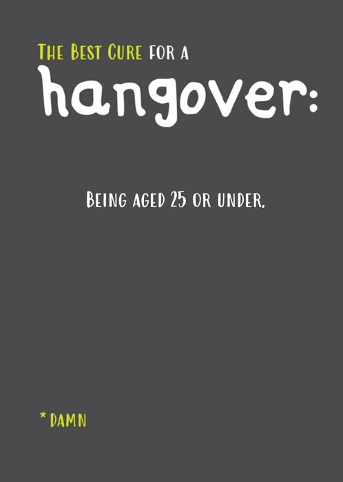 Best Cure For A Hangover Personalised Text Birthday Card