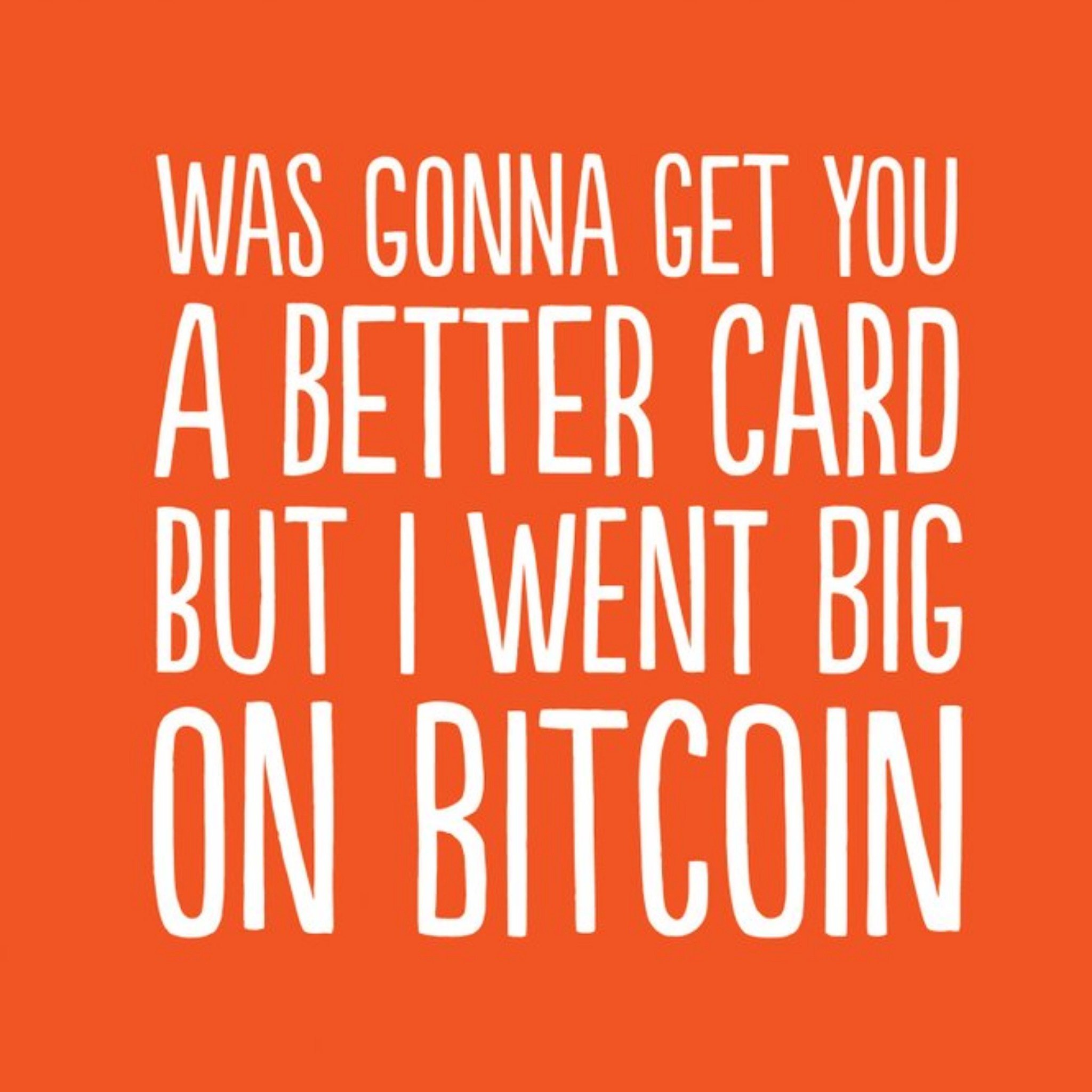 Crypto Big On Bitcoin Funny Typographic Card, Square