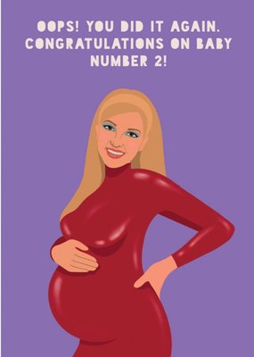 Oops! You Did It Again Baby Number 2 Card