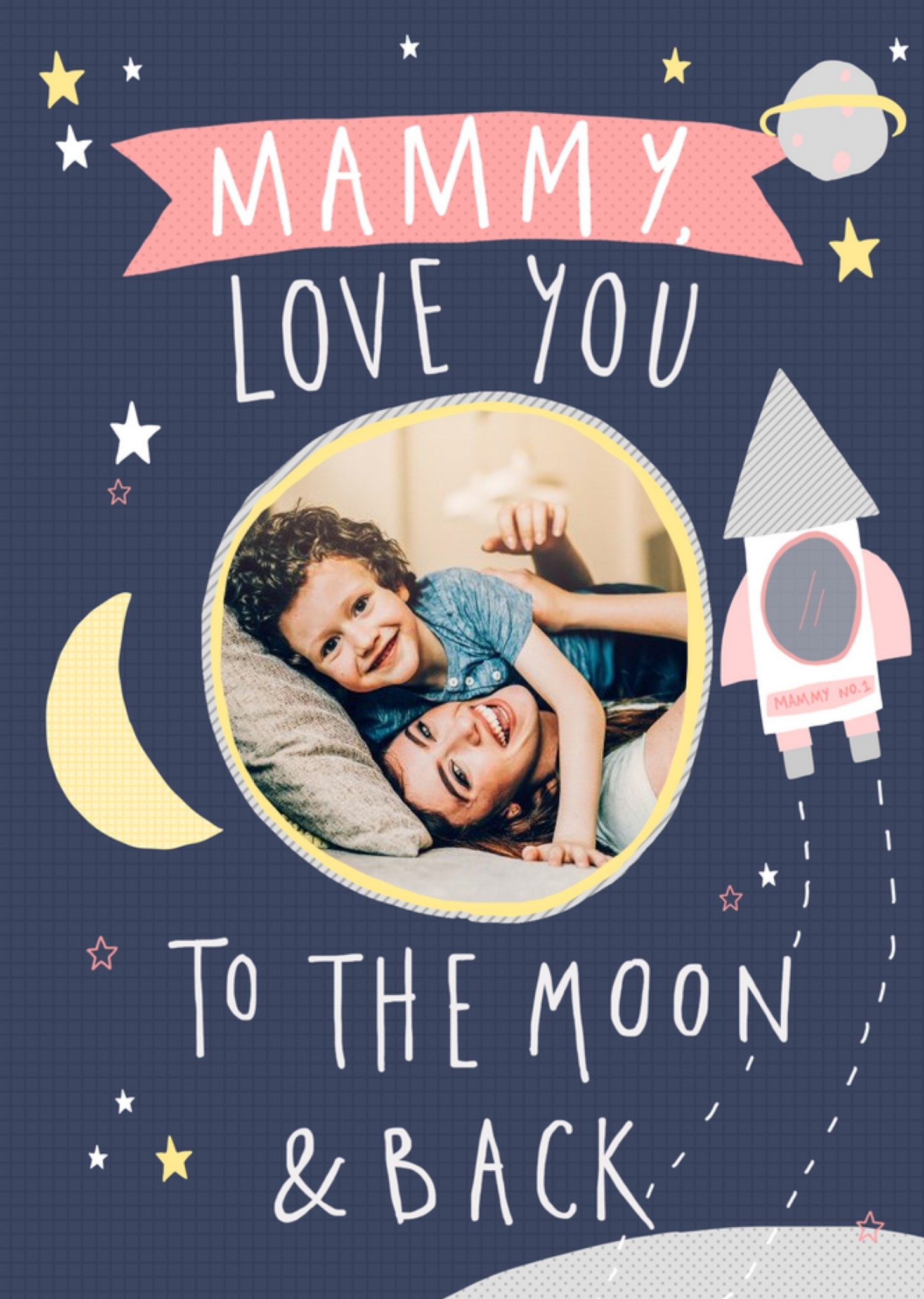 Mammy I Love You To The Moon And Back Photo Mother's Day Card