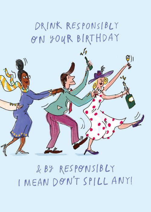 Drink Responsibly... Birthday Card | Moonpig