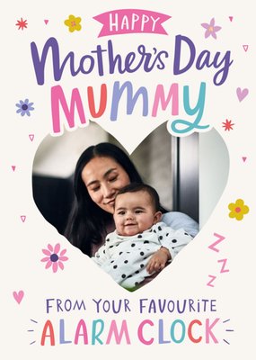 Your Favourite Alarm Clock Photo Upload Mother's Day Card
