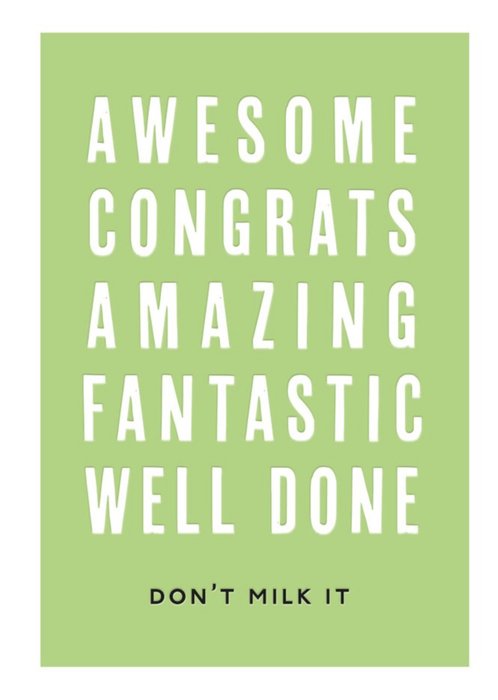 Awesome Congrats Amazing Fantastic Well Done Typographic Congratulations Card