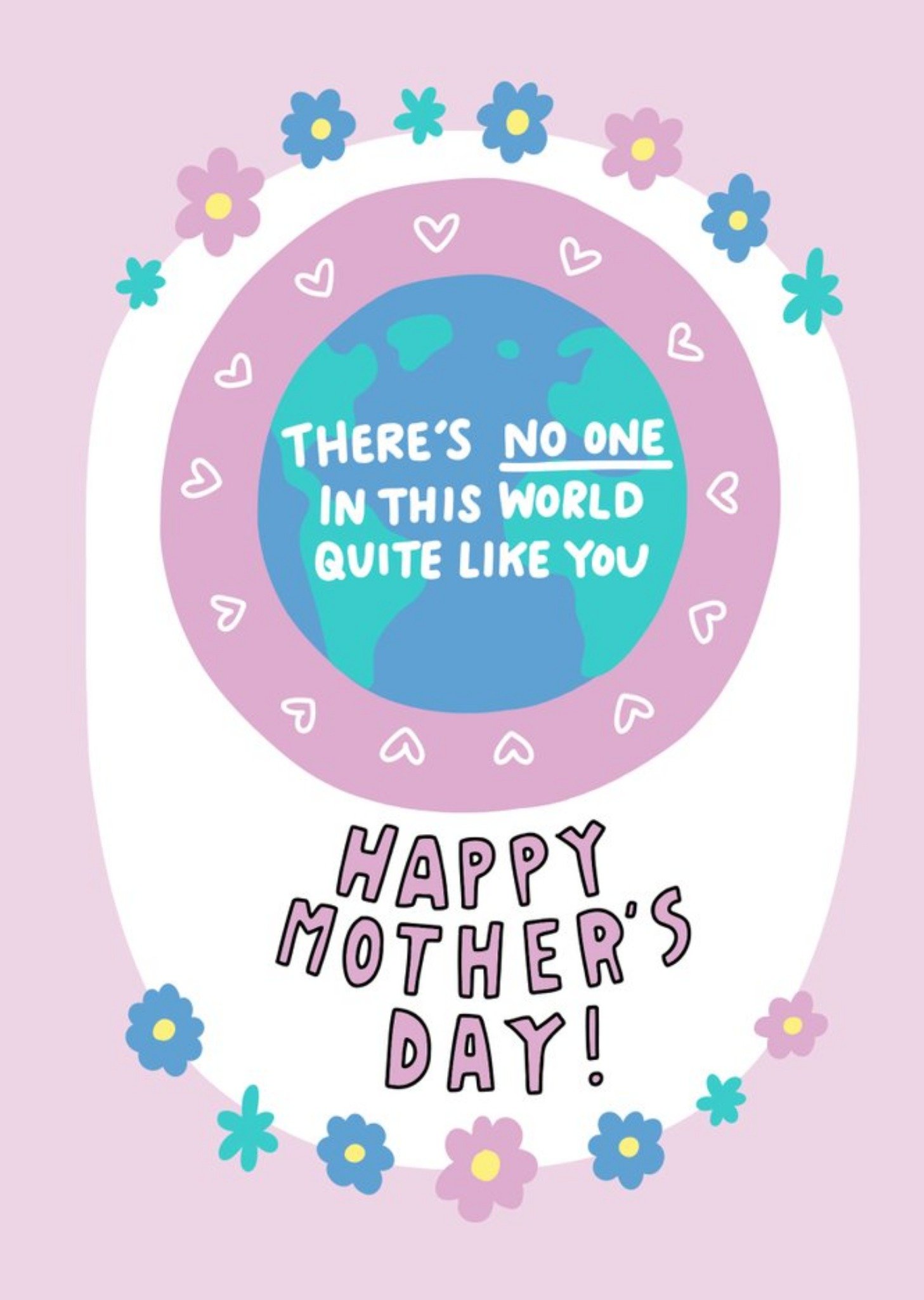 Angela Chick No One In This World Quite Like You Mother's Day Card Ecard