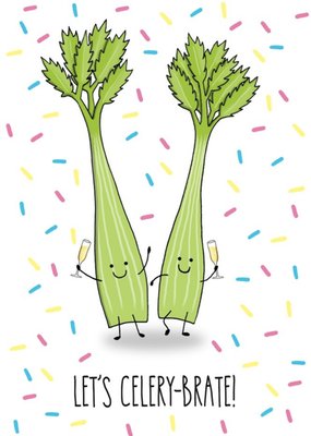 Celery Pun Celebrate Card
