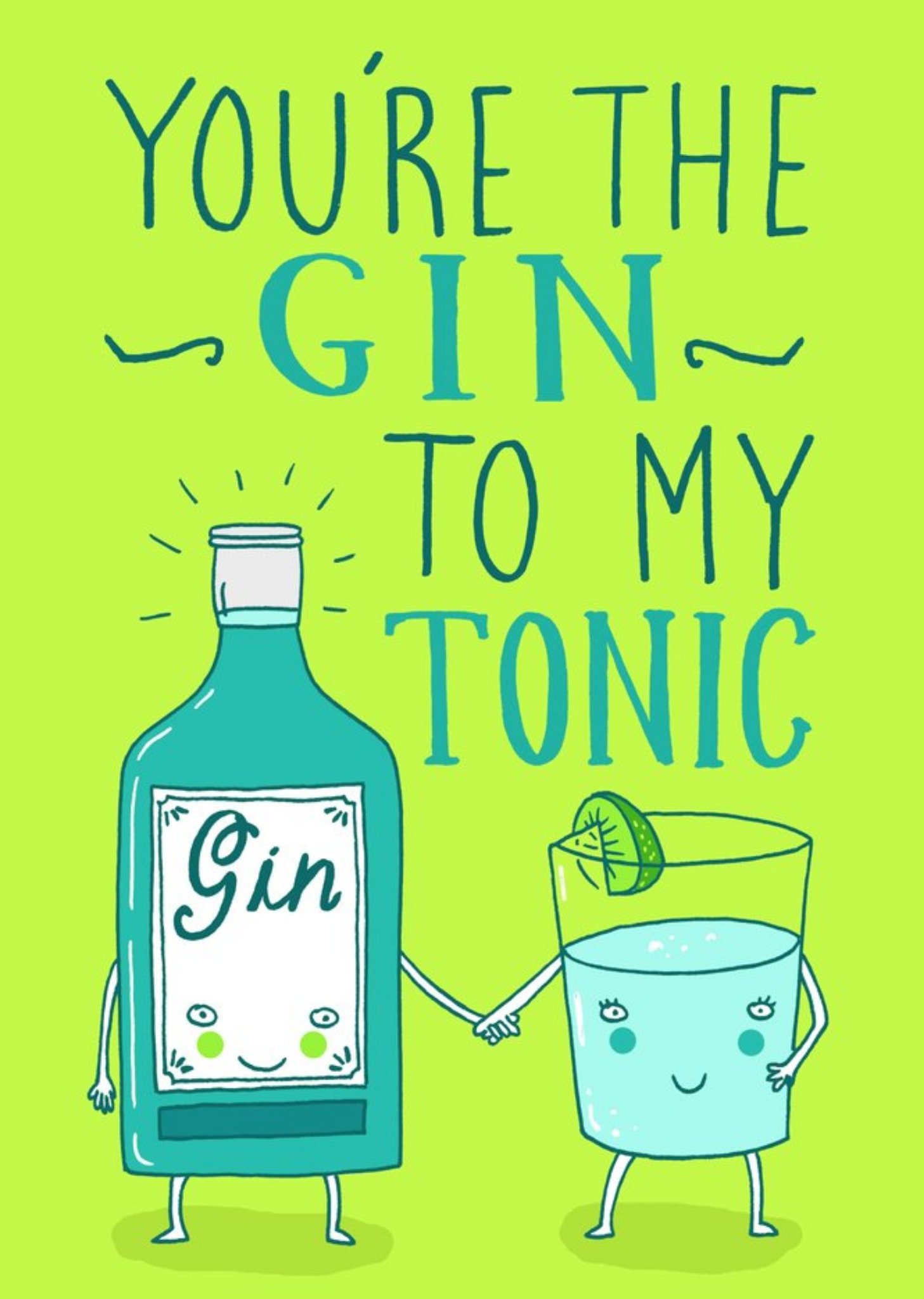 Funny You Are The Gin To My Tonic Card Ecard