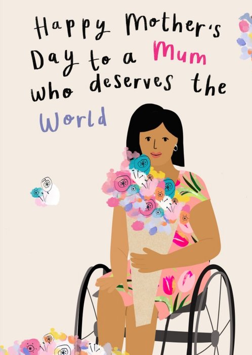 A Mum Who Deserves The World Mother's Day Card